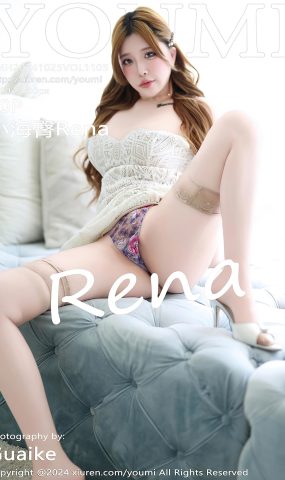 [YouMi尤蜜荟]2024.10.25 VOL.1105 小海臀Rena[14+1P]