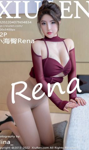 [XR绣人网]2022.04.07 NO.4834 小海臀Rena[35+1P]