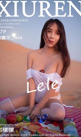 [XR绣人网]XR20191204N01825 2019.12.04 NO.1825 原始沙漠野餐外拍 陶喜乐_lele[57+1P]