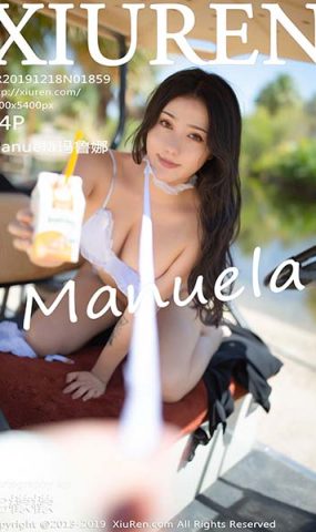 [XR绣人网]XR20191218N01859 2019.12.18 NO.1859 美臀女神 Manuela玛鲁娜[44+1P]