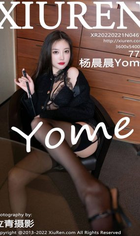 [XR绣人网]2022.02.21 NO.4615 杨晨晨Yome[77+1P]