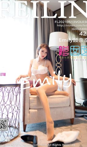 [Feilin嗲囡囡]2021.05.13 VOL.389 Emily顾奈奈[41+1P]
