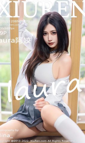 [XR绣人网]2022.12.08 NO.5970 laura阿姣[28+1P]