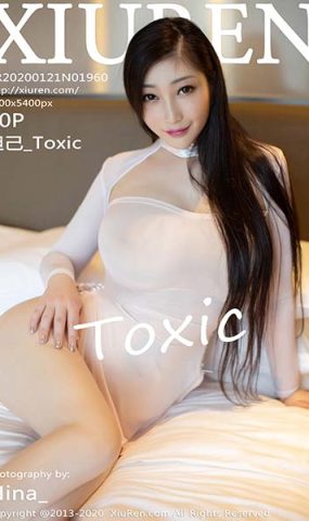 [XR绣人网]XR20200121N01960 2020.01.21 NO.1960 薄透内下的丰胸肥臀体态 妲己_Toxic[50+1P]