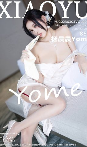 [XIAOYU语画界]2023.03.03 VOL.978 杨晨晨Yome[53+1P]
