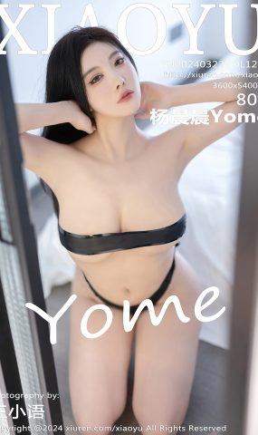 [XIAOYU语画界]2024.03.22 VOL.1223 杨晨晨Yome 视而不见 [44+1P]