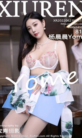 [XR绣人网]2022.06.21 NO.5171 杨晨晨Yome[48+1P]