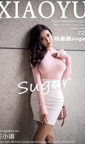 [XIAOYU语画界]YU20200515VOL0310 2020.05.15 VOL.310 杨晨晨sugar[72+1P]