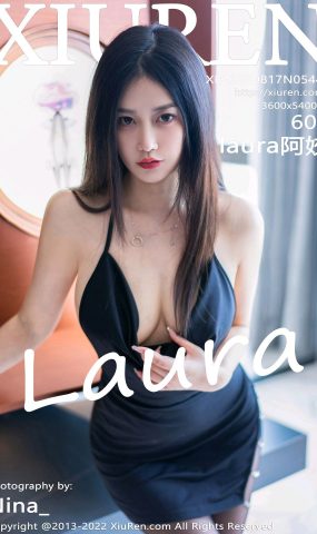 [XR绣人网]2022.08.17 NO.5449 laura阿姣[35+1P]