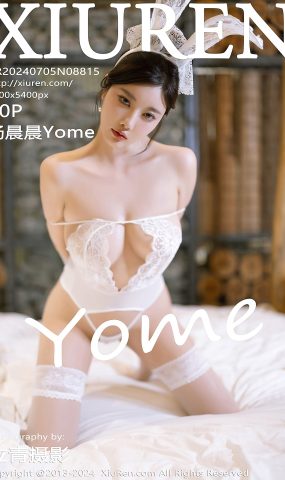 [XR绣人网]2024.07.05 NO.8815 杨晨晨Yome[30+1P]