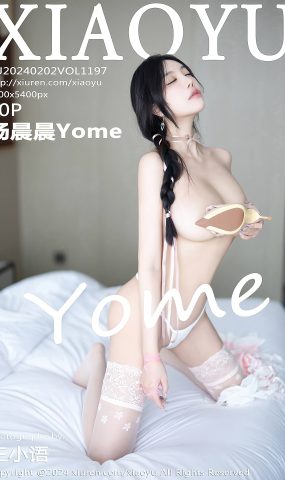 [XIAOYU语画界]2024.02.02 VOL.1197 杨晨晨Yome[50+1P]