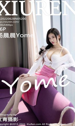 [XR绣人网]2022.06.28 NO.5200 杨晨晨Yome[63+1P]