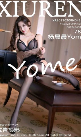 [XR绣人网]2022.02.08 NO.4557 杨晨晨Yome[78+1P]