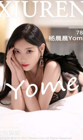 [XR绣人网]2022.08.23 NO.5479 杨晨晨Yome[50+1P]