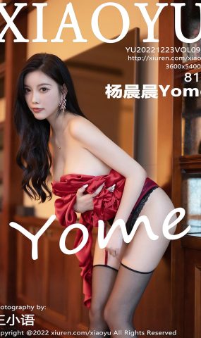 [XIAOYU语画界]2022.12.23 VOL.932 杨晨晨Yome[23+1P]