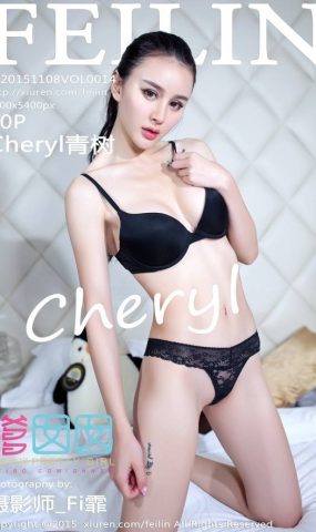 [FEILIN嗲囡囡] 2015.11.08 VOL.014 Cheryl青树 [44P]