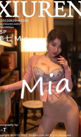 [XR绣人网]2022.08.29 NO.5506 美七Mia[22+1P]